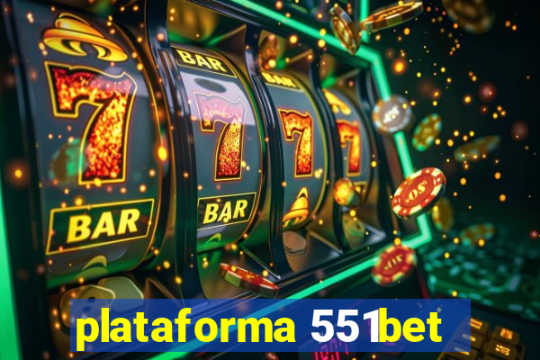 plataforma 551bet